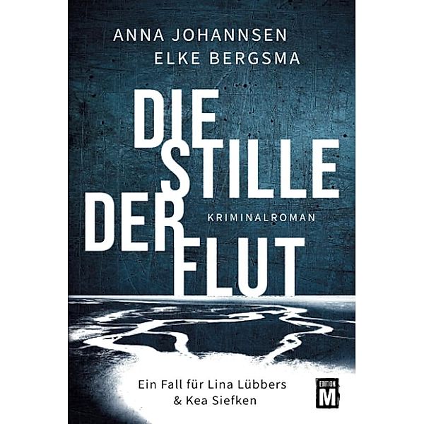 Die Stille der Flut, Anna Johannsen, Elke Bergsma