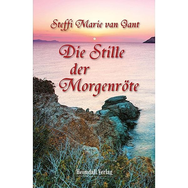 Die Stille der Morgenröte, Steffi Marie van Gant