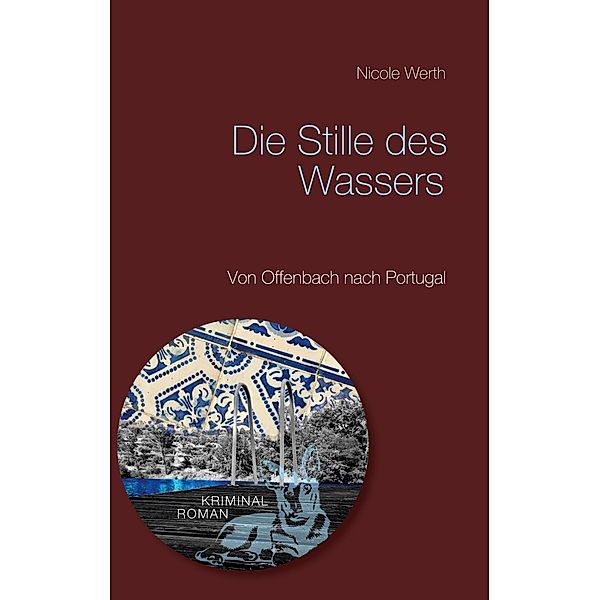 Die Stille des Wassers, Nicole Werth