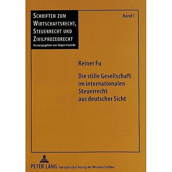 Die stille Gesellschaft im internationalen Steuerrecht aus deutscher Sicht, Reiner Fu