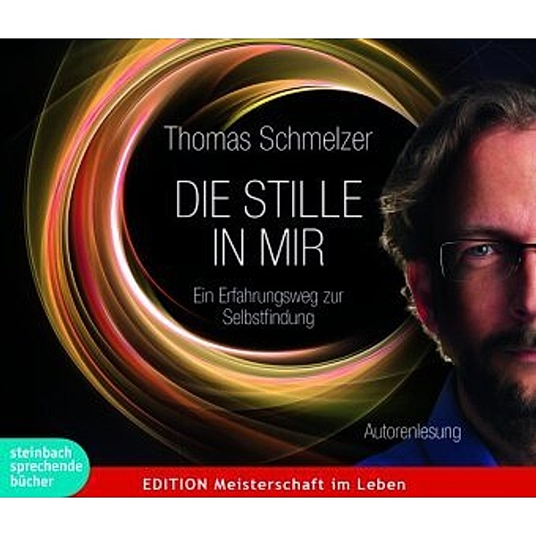 Die Stille in mir, Audio-CD, Thomas Schmelzer