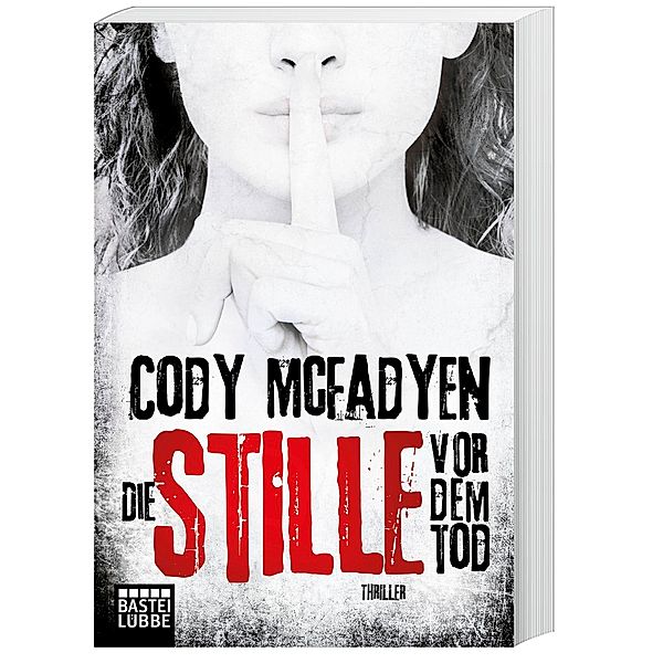 Die Stille vor dem Tod / Smoky Barrett Bd.5, Cody McFadyen