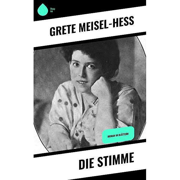 Die Stimme, Grete Meisel-Hess