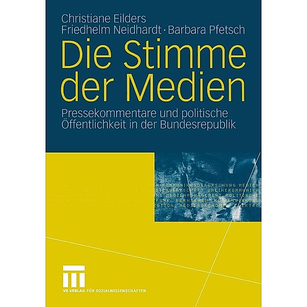 Die Stimme der Medien, Christiane Eilders, Friedhelm Neidhardt, Barbara Pfetsch