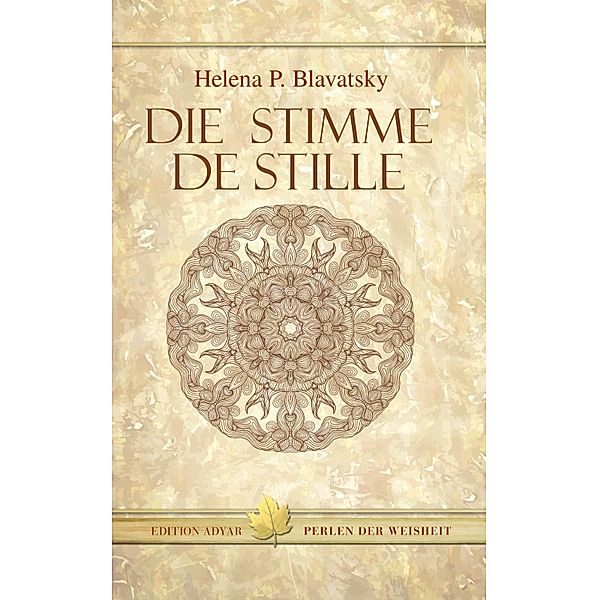 Die Stimme der Stille, Helena P. Blavatsky