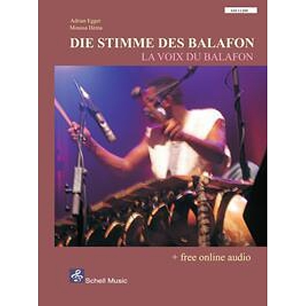 Die Stimme des Balafon/ La voix du balafon, Adrian Egger, Moussa Héma