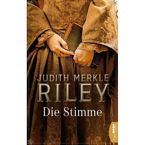 Die Stimme / Die Margaret-von-Ashbury-Trilogie Bd.1, Judith Merkle Riley