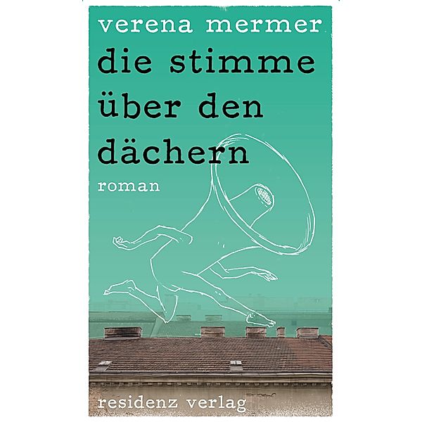 die stimme über den dächern, Verena Mermer