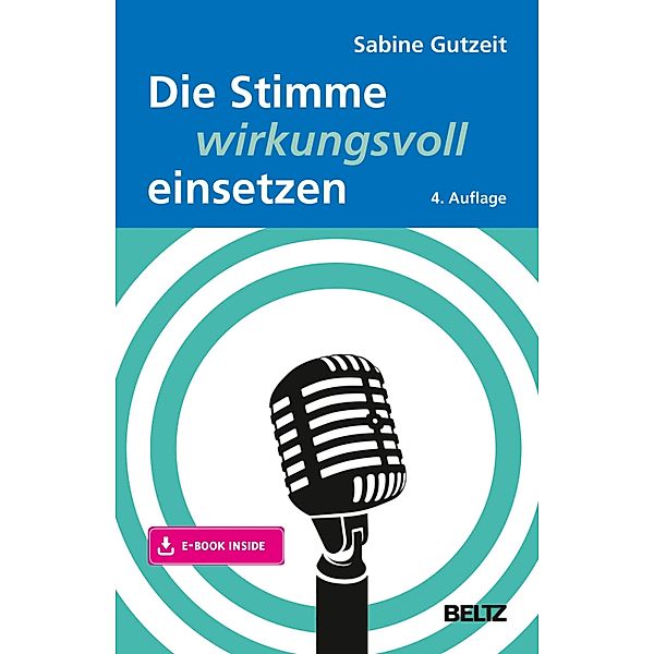 Die Stimme wirkungsvoll einsetzen / Beltz Taschenbücher Bd.620, Sabine Gutzeit