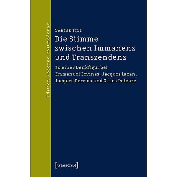 Die Stimme zwischen Immanenz und Transzendenz / Edition Moderne Postmoderne, Sabine Till