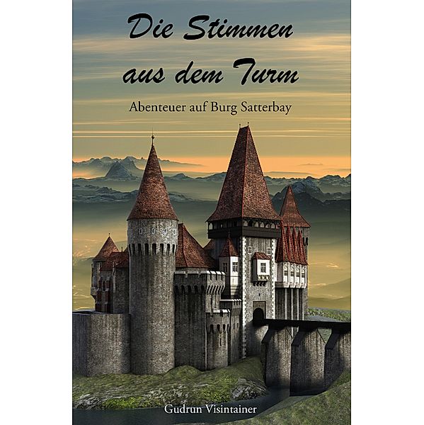 Die Stimmen aus dem Turm, Gudrun Visintainer