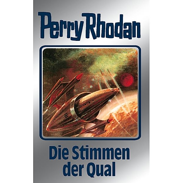 Die Stimmen der Qual (Silberband) / Perry Rhodan - Silberband Bd.64, Clark Darlton, H. G. Francis, William Voltz, Ernst Vlcek