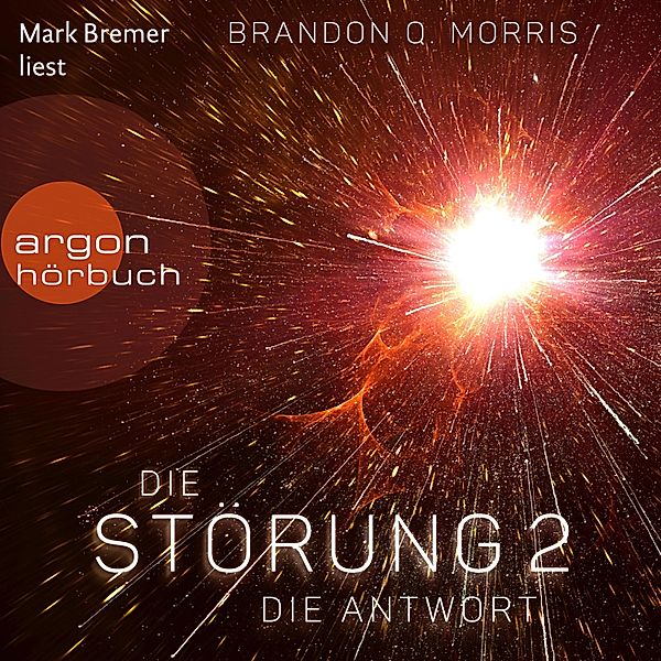 Die Störung - 2 - Die Antwort, Brandon Q. Morris