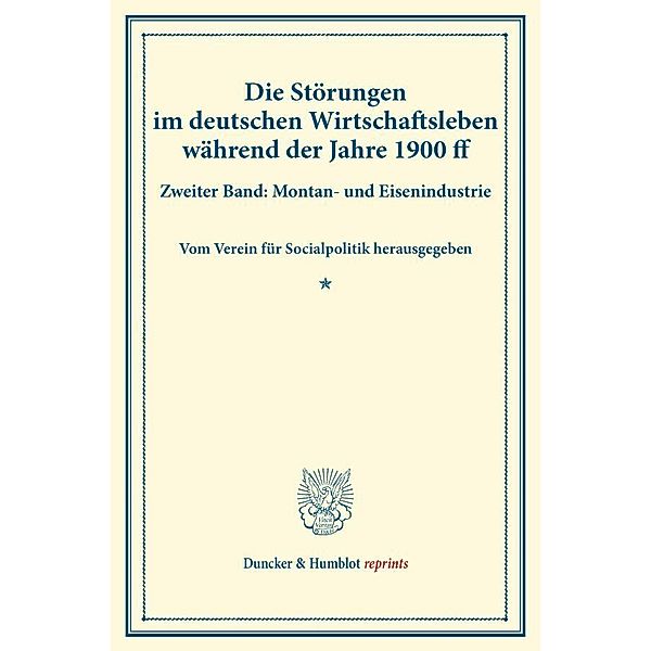 Die Störungen im deutschen Wirtschaftsleben während der Jahre 1900 ff.