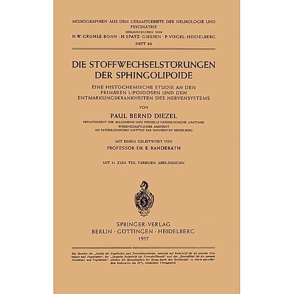 Die Stoffwechselstörungen der Sphingolipoide / Monographien aus dem Gesamtgebiete der Neurologie und Psychiatrie Bd.80, P. B. Diezel