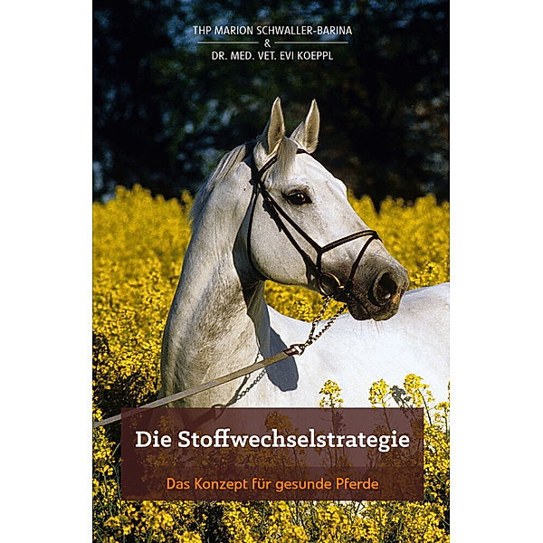 Die Stoffwechselstrategie, Marion Schwaller-Barina, Evi Koeppl