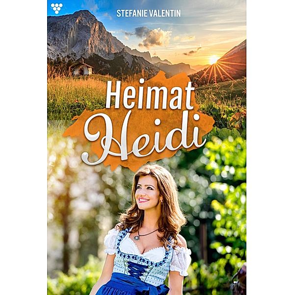 Die stolze Vroni / Heimat-Heidi Bd.20, Stefanie Valentin