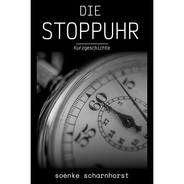 Die Stoppuhr, Soenke Scharnhorst