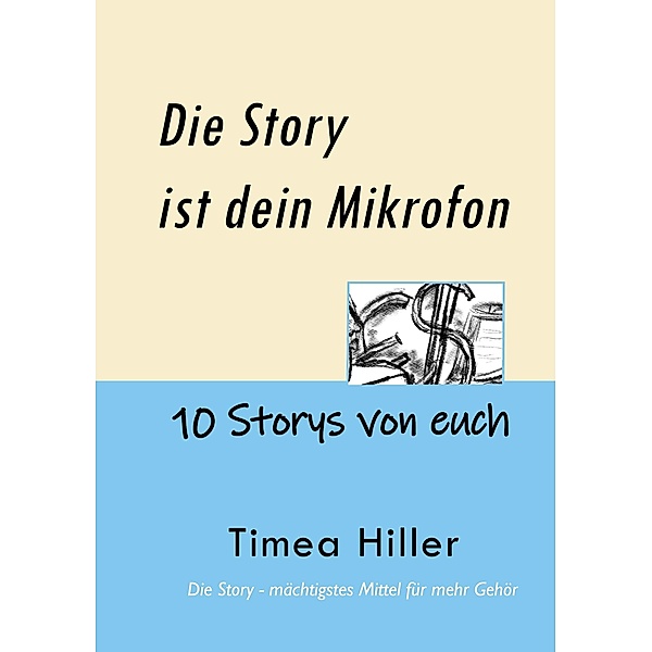 Die Story ist dein Mikrofon, Timea Hiller