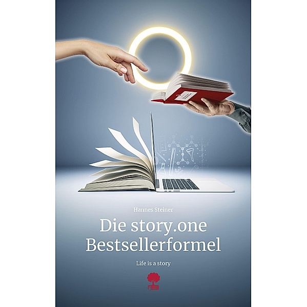 Die story.one Bestsellerformel / the library of life - story.one, Hannes Steiner