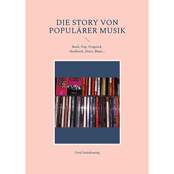 Die Story von populärer Musik, Gerd Steinkoenig