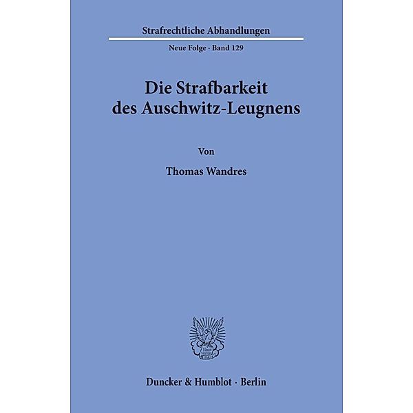 Die Strafbarkeit des Auschwitz-Leugnens., Thomas Wandres