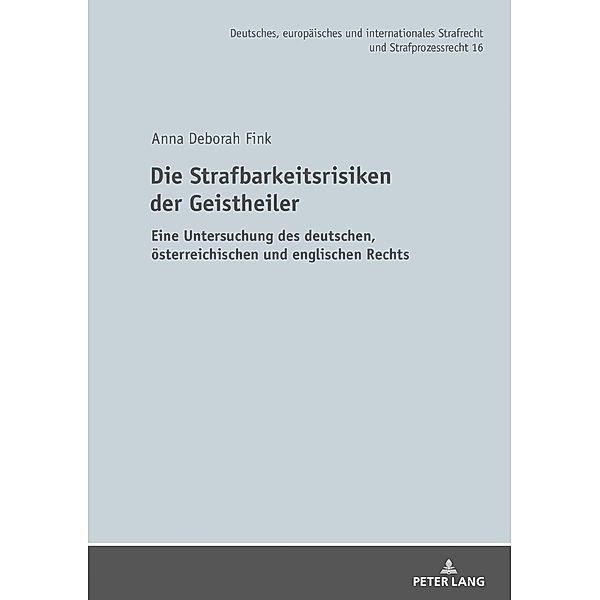 Die Strafbarkeitsrisiken der Geistheiler, Fink Anna Deborah Fink