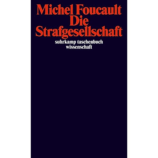 Die Strafgesellschaft, Michel Foucault