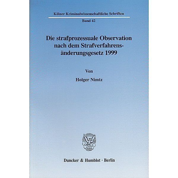 Die strafprozessuale Observation nach dem Strafverfahrensänderungsgesetz 1999., Holger Nimtz