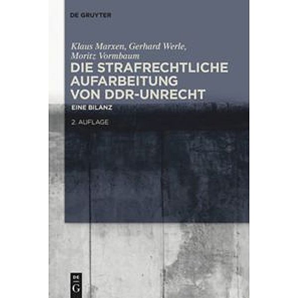 Die strafrechtliche Aufarbeitung von DDR-Unrecht