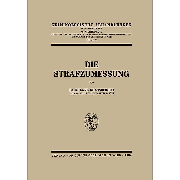 Die Strafzumessung, Roland Grassberger