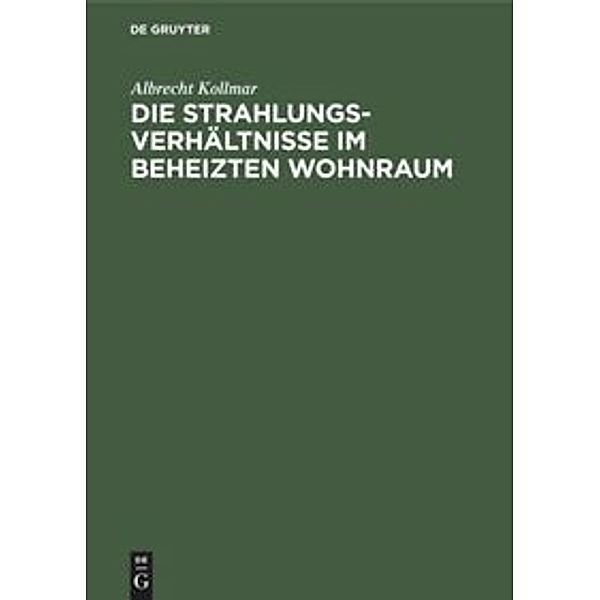 Die Strahlungsverhältnisse im beheizten Wohnraum, Albrecht Kollmar