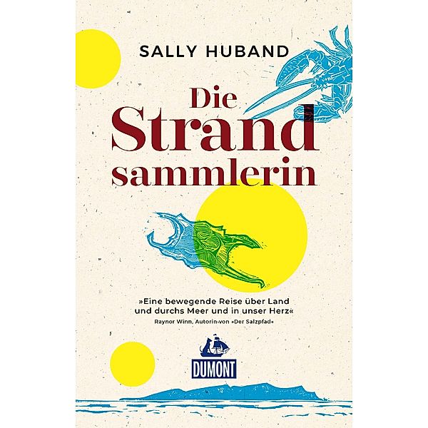 Die Strandsammlerin / DuMont Welt - Menschen - Reisen E-Book, Sally Huband