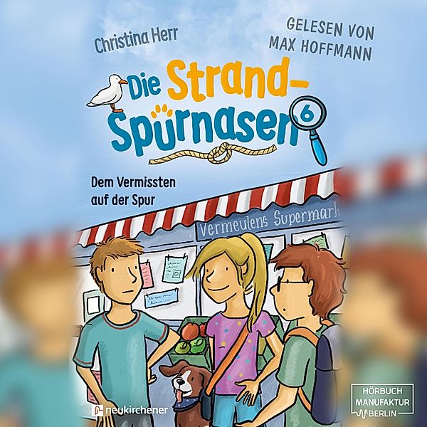 Die Strandspürnasen - 6 - Dem Vermissten auf der Spur, Christina Herr