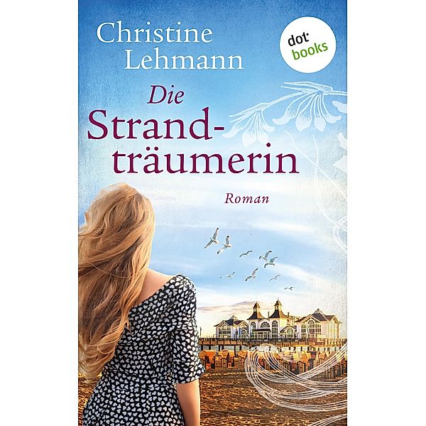 Die Strandträumerin, Christine Lehmann