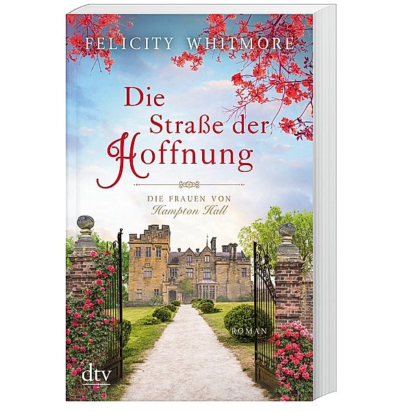 Die Straße der Hoffnung / Die Frauen von Hampton Hall Bd.2, Felicity Whitmore