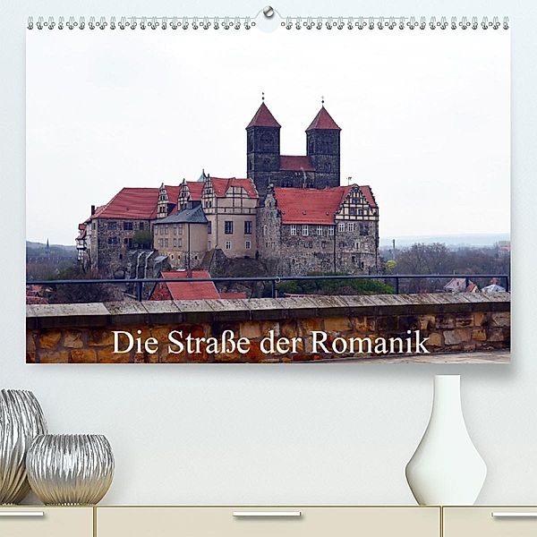 Die Straße der Romanik (Premium-Kalender 2020 DIN A2 quer), Wolfgang Gerstner