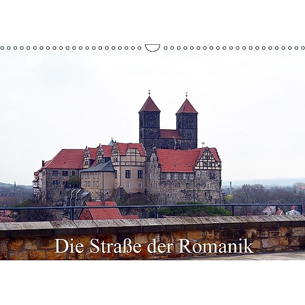 Die Straße der Romanik (Wandkalender 2018 DIN A3 quer), Wolfgang Gerstner