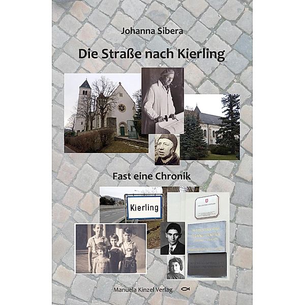 Die Strasse nach Kierling, Johanna Sibera