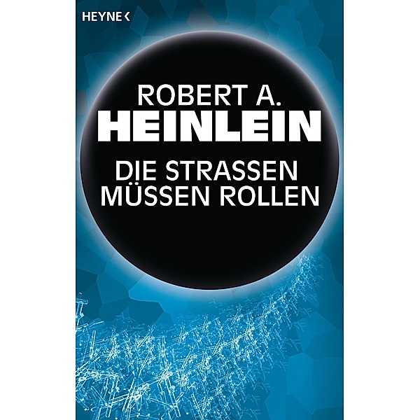 Die Straßen müssen rollen, Robert A. Heinlein