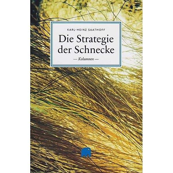 Die Strategie der Schnecke, Karl-Heinz Saathoff