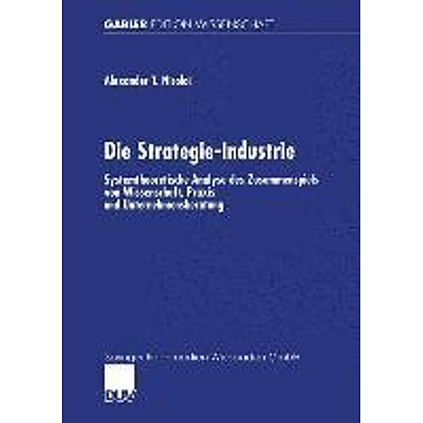 Die Strategie-Industrie / Gabler Edition Wissenschaft, Alexander Nicolai