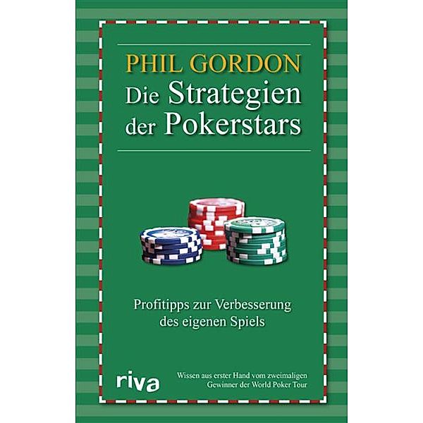 Die Strategien der Pokerstars, Phil Gordon