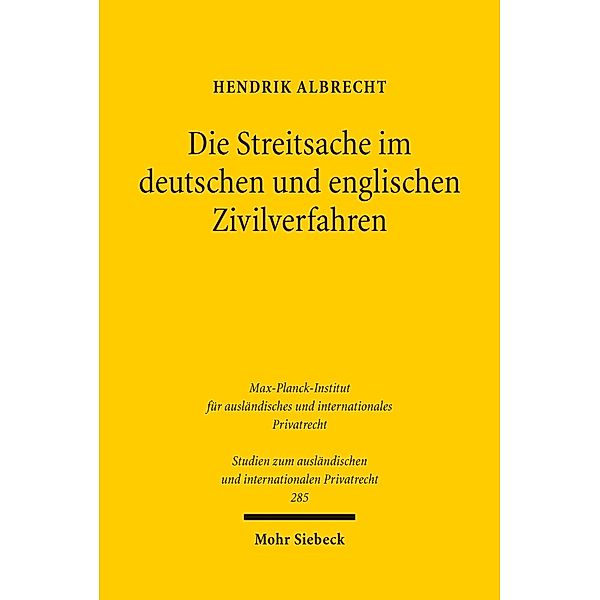 Die Streitsache im deutschen und englischen Zivilverfahren, Hendrik Albrecht