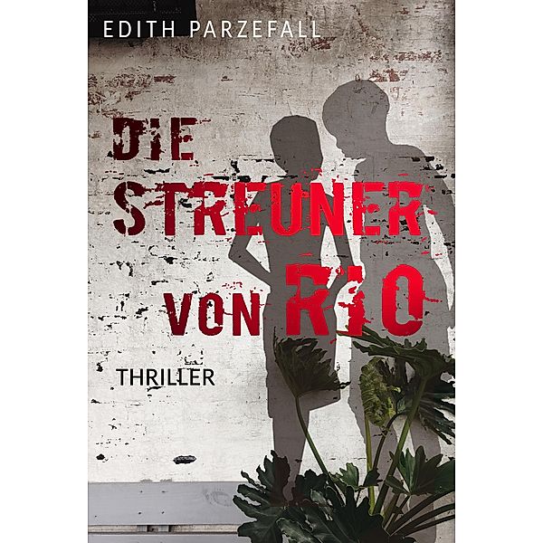 Die Streuner von Rio, Edith Parzefall