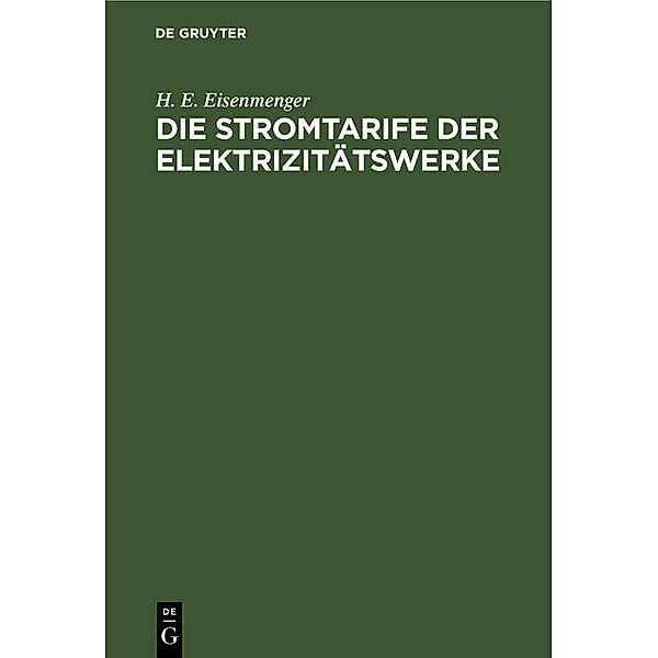 Die Stromtarife der Elektrizitätswerke, H. E. Eisenmenger