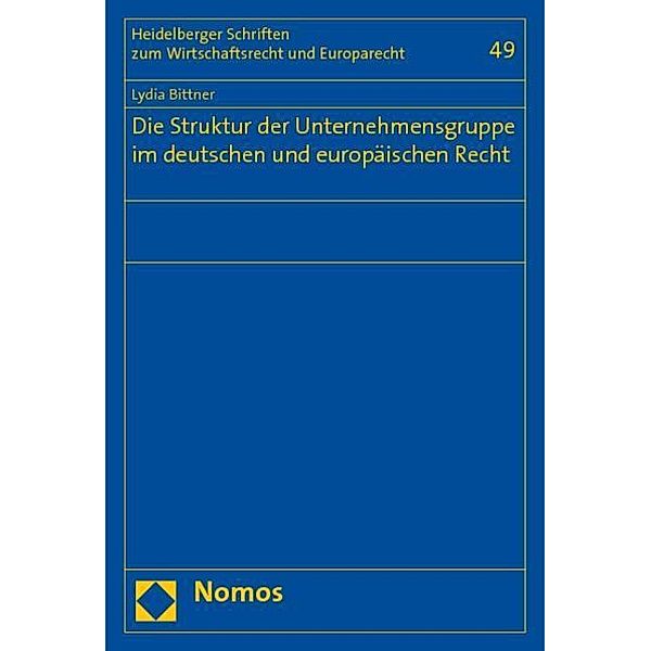 Die Struktur der Unternehmensgruppe im deutschen und europäischen Recht, Lydia Bittner