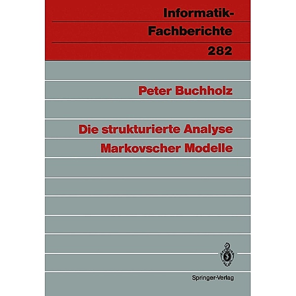 Die strukturierte Analyse Markovscher Modelle / Informatik-Fachberichte Bd.282, Peter Buchholz