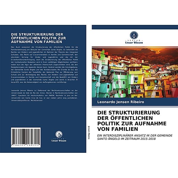 DIE STRUKTURIERUNG DER ÖFFENTLICHEN POLITIK ZUR AUFNAHME VON FAMILIEN, Leonardo Jensen Ribeiro