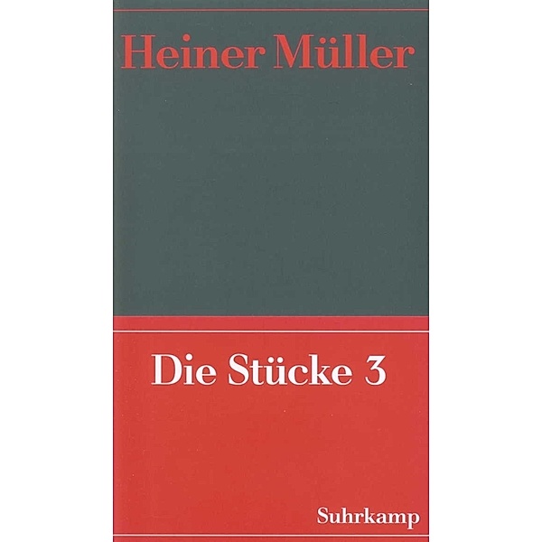 Die Stücke.Tl.3, Heiner Müller